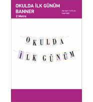 Okulda ilk günüm Banner 2 Metre