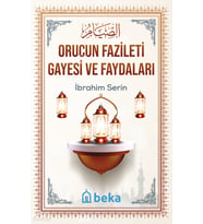 Orucun Fazileti Gayesi ve Faydaları Beka Yayınları İbrahim Serin