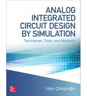 Analog Integrated Circuit Design By Simulation: Techniques, Tools, And Methods (Krem)
