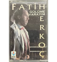 (Plak Değildir KASET tir) Kaset Fatih Erkoç Gülüme Varayım Kaset