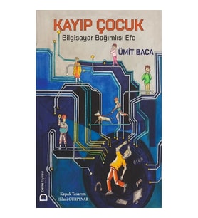 Kayıp Çocuk – Bilgisayar Bağımlısı Efe