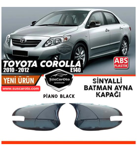 Toyota Corolla E140 FL Sinyalli 2010-2012 Uyumlu Batman Yarasa Ayna Kapağı Piano Black ABS Plastik