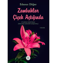 Zambaklar Çiçek Açtığında / Edanur Döğer