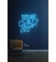 WHAT THE Flower? Yazılı Neon Tabela