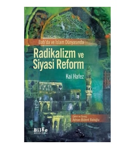 Batı'da ve İslam Dünyasında Radikalizm ve Siyasi Reform