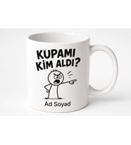 İsme Özel Kupamı Kim Aldı Yazılı Komik Ofis Kupa Bardak Hediye