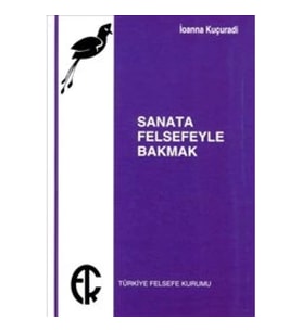 Sanata Felsefeyle Bakmak