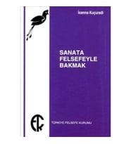 Sanata Felsefeyle Bakmak