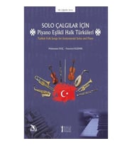 Solo Çalgılar İçin Piyano Eşlikli Halk Türküleri