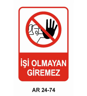 İŞ GÜVENLİĞİ UYARI LEVHASI 1 ADET PVC 21 X 29CM