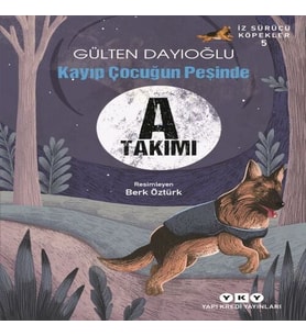 A Takımı İz Sürücü Köpekler 5 - Kayıp Çuğun Peşinde