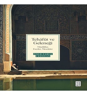 Tehâfüt ve Geleneği