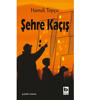 Şehre Kaçış