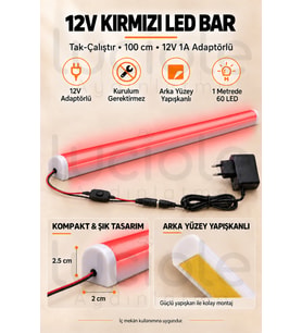 Luciole 100 CM ColorBar Kırmızı LED Bar 12V 12W Adaptörlü Anahtarlı Yapışkanlı Tezgah Altı Dolap İçi Aydınlatma