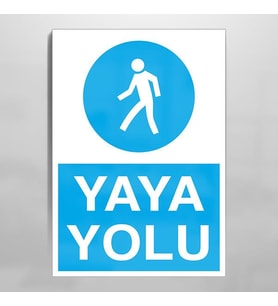 Yaya Yolu Uyarı Levhası 70x100cm (Karışık)