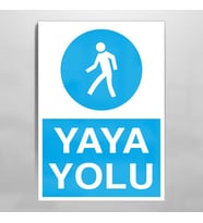 Yaya Yolu Uyarı Levhası 70x100cm (Karışık)