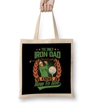 Funny The Only Iron Dad Knows How To Use Golf Club Bez Çanta Uzun Saplı