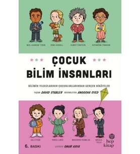 Çocuk Bilim İnsanları - Bilimin Yıldızlarının Çocukluklarından Gerçek Hikayeler