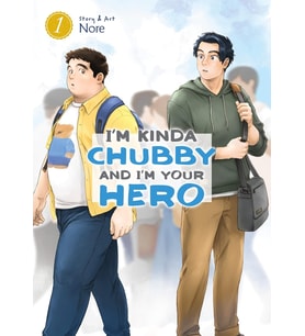 I'M Kinda Chubby And I'M Your Hero Vol. 1