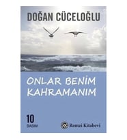 ONLAR BENİM KAHRAMANIM