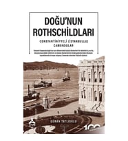 Doğu'nun Rothschildları Constantiniyyeli (İstanbullu) Camondolar