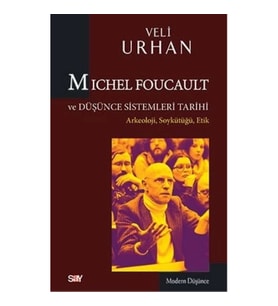 Michel Foucault ve Düşünce Sistemleri Tarihi