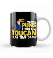 Making Puns About Me Toucan Play That Game Pun Kupa Bardak Porselen