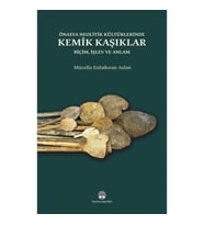 Önasya Neolitik Kültürlerinde Kemik Kaşıklar (Ciltli)