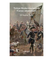 Türkiye Modernleşmesinde Fransız Jakobenizmi