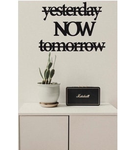 Yesterday Now Tomorrow Duvar Süsü Duvar Dekoru Dekoratif Süsü
