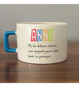 Anne Hiç Bir Doktorun Tedavisi  Baskılı Mavi Kulplu C Fincan
