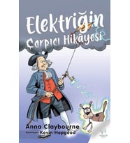 Elektriğin Çarpıcı Hikayesi