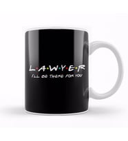 Lawyer I'll Be There For You Kupa Bardak Porselen