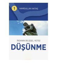 İnsanın Bilişsel Yetisi Düşünme