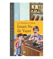 İnsan Ne İle Yaşar - Çocuk Klasikleri