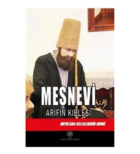 Mesnevi -  Arifin Kıblesi (Altıncı Defter)