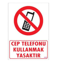Pvc Levha quot;Cep Telefonu Kullanmak Yasaktırquot; 25X35 Cm