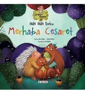 Güle Güle Korku Merhaba Cesaret