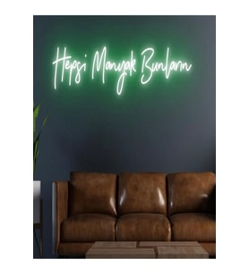 Hepsi Manyak Bunların Yazılı Neon Tabela
