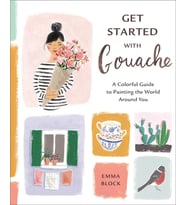 Get Started With Gouache: A Colorful Guide To Painting The World Around You (Krem)