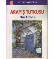 Arayış Tutkusu Nur Elmas SİSTEM YAYINCILIK