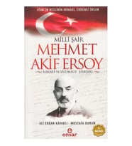 Milli Şair Mehmet Akif Ersoy Hayatı ve Ölümsüz Şiirleri