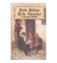 ÇOK BİLEN ÇOK YANILIR