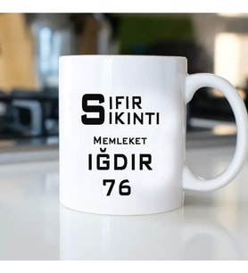 SIFIR SIKINTI MEMLEKET IĞDIR KUPA BARDAK