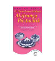 Ev Hanımlarına Mahsus Alafranga Pastacılık
