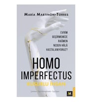 Homo Imperfectus – Kusurlu İnsan