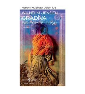 GRADIVA  BİR POMPEI DÜŞÜ - MODERN KLASİKLER DİZİSİ 195