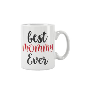 Best Mommy Ever Anneler Günü Doğum Günü Anne Hediye Baskılı Kupa Bardak