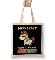 Sorry I Can t I Have To Walk My Unicorn Majestic Bez Çanta Uzun Saplı