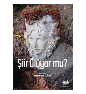Şiir Ölüyor mu?